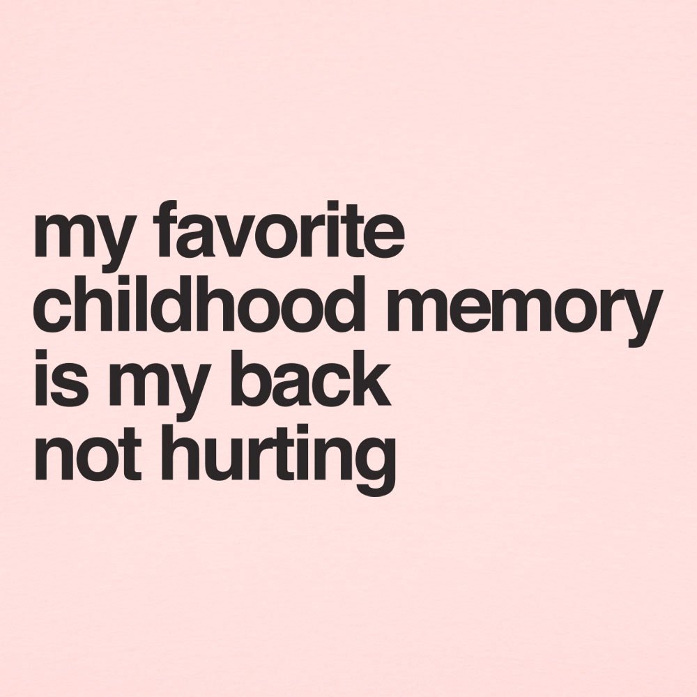 Favorite Childhood Memory - 6DollarShirts