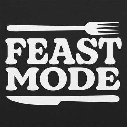 Feast Mode - 6DollarShirts