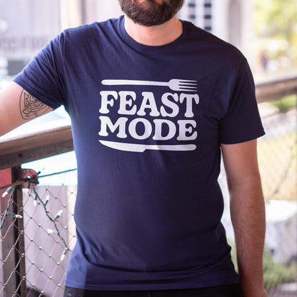 Feast Mode - 6DollarShirts