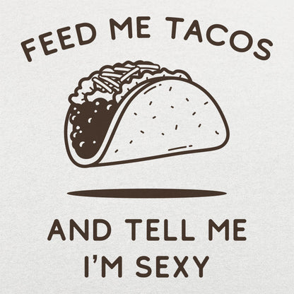 Feed Me Tacos - 6DollarShirts