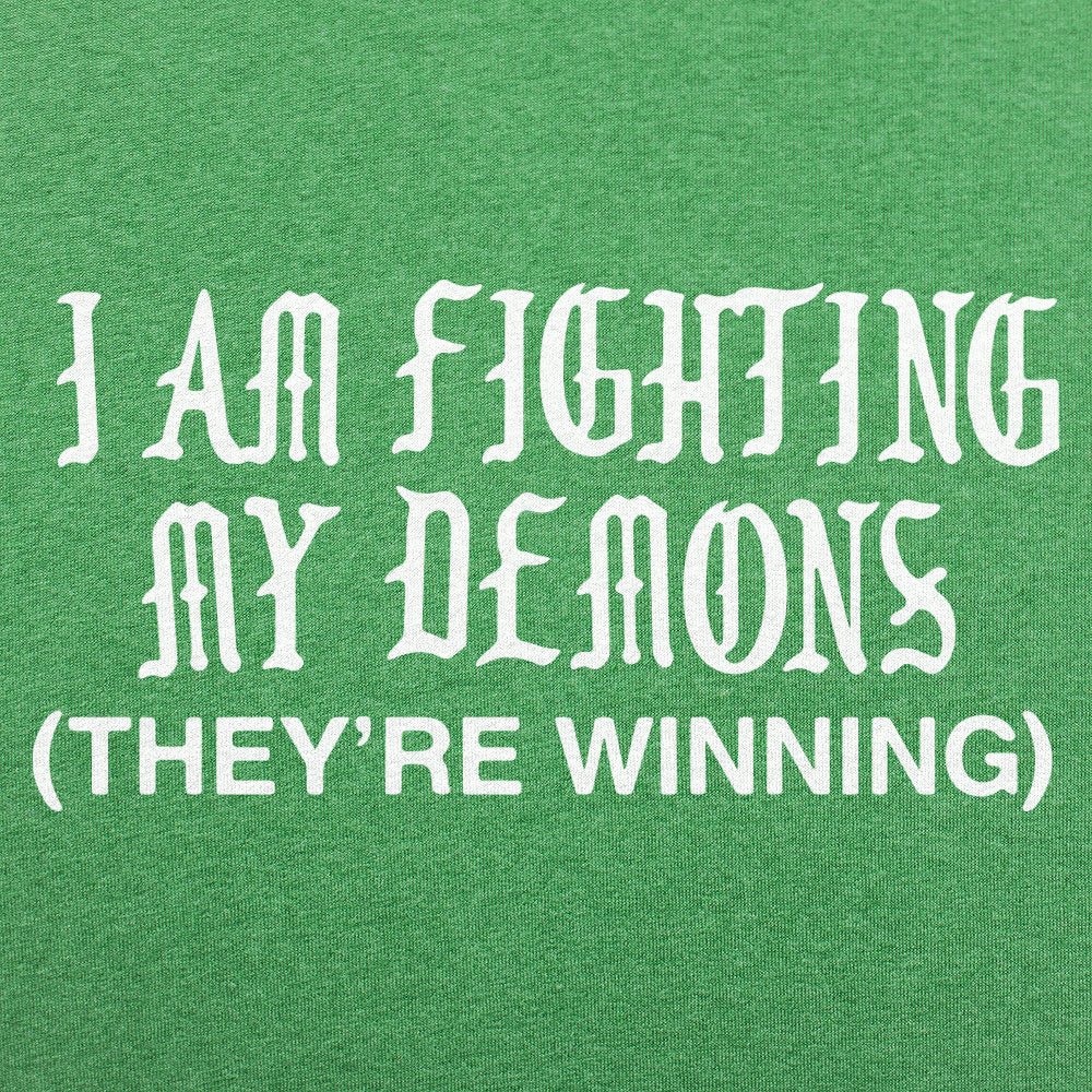 Fighting My Demons