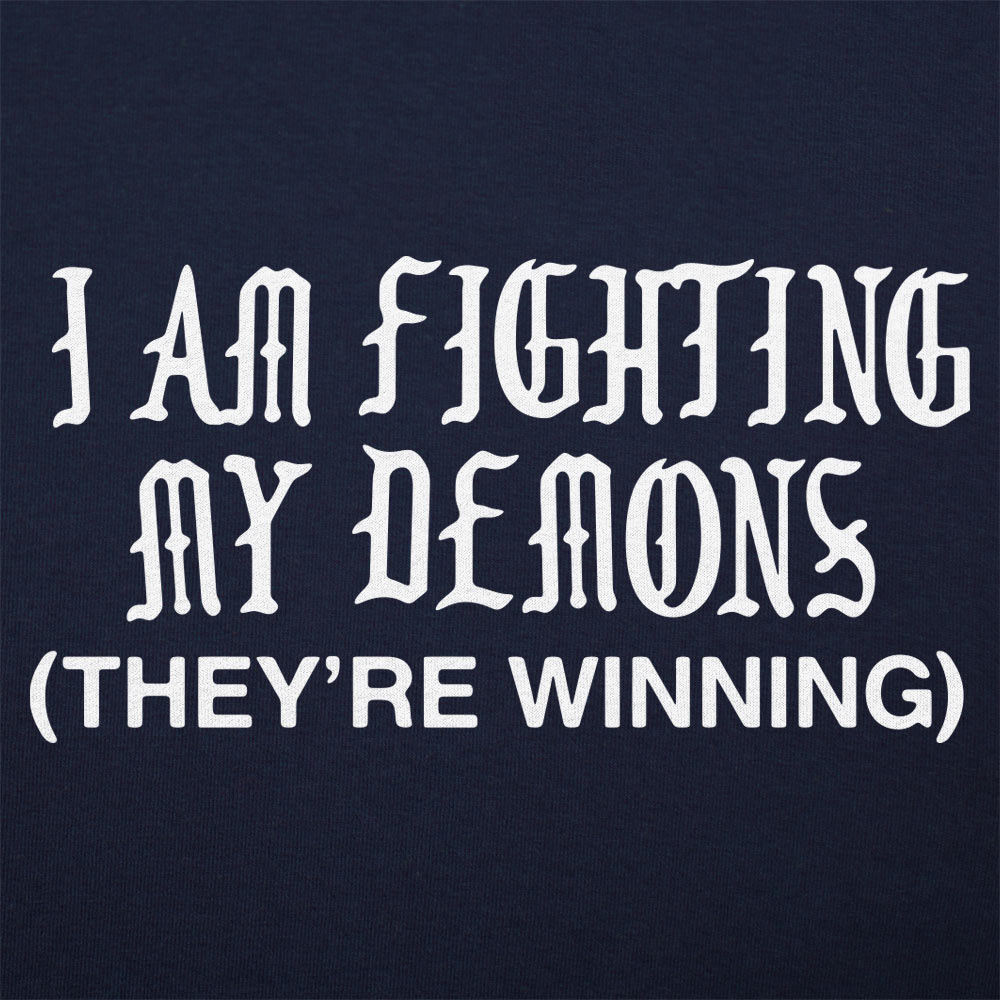 Fighting My Demons - 6DollarShirts
