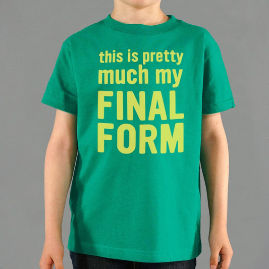 My Final Form - 6DollarShirts