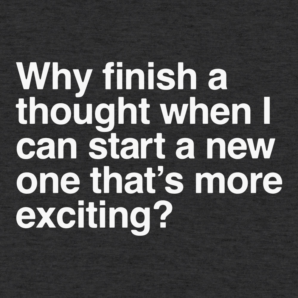 Finish a Thought - 6DollarShirts