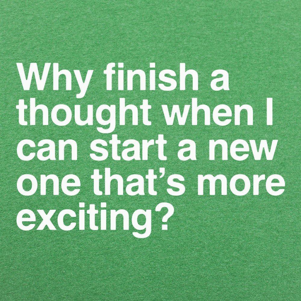 Finish a Thought - 6DollarShirts