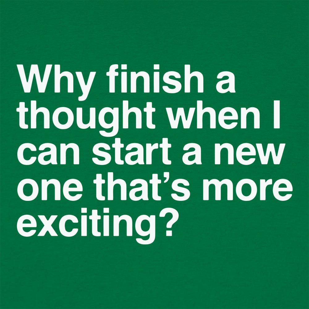 Finish a Thought - 6DollarShirts