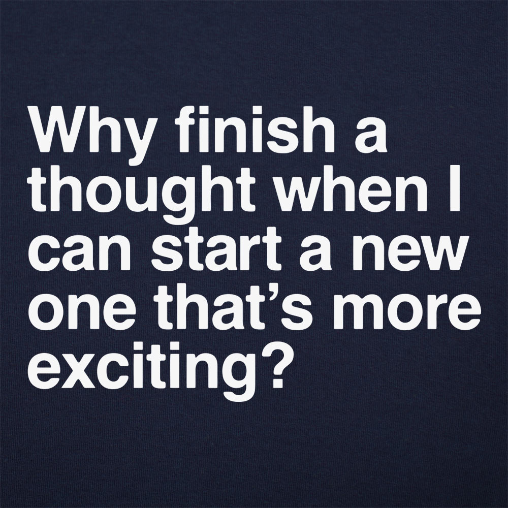 Finish a Thought - 6DollarShirts