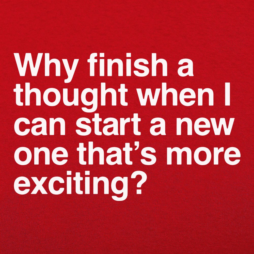 Finish a Thought - 6DollarShirts