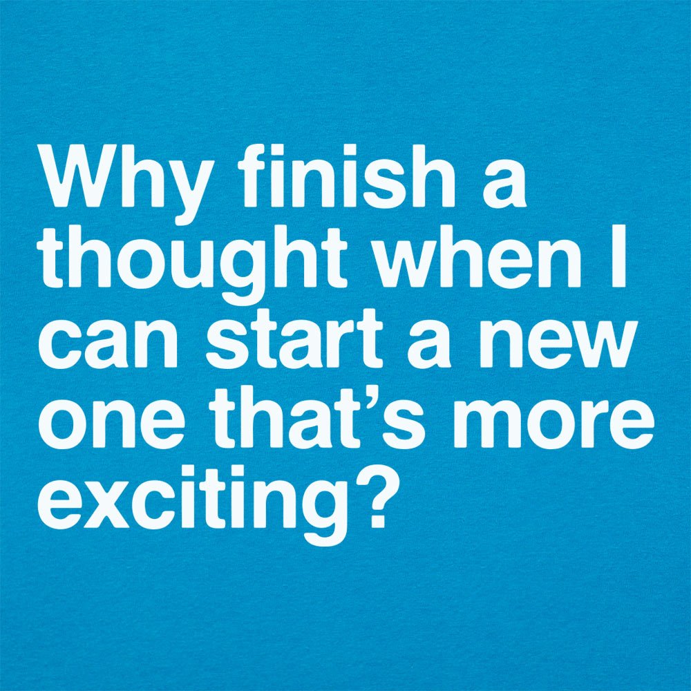 Finish a Thought - 6DollarShirts