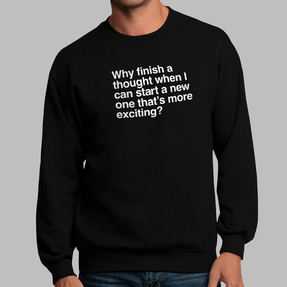 Finish a Thought - 6DollarShirts