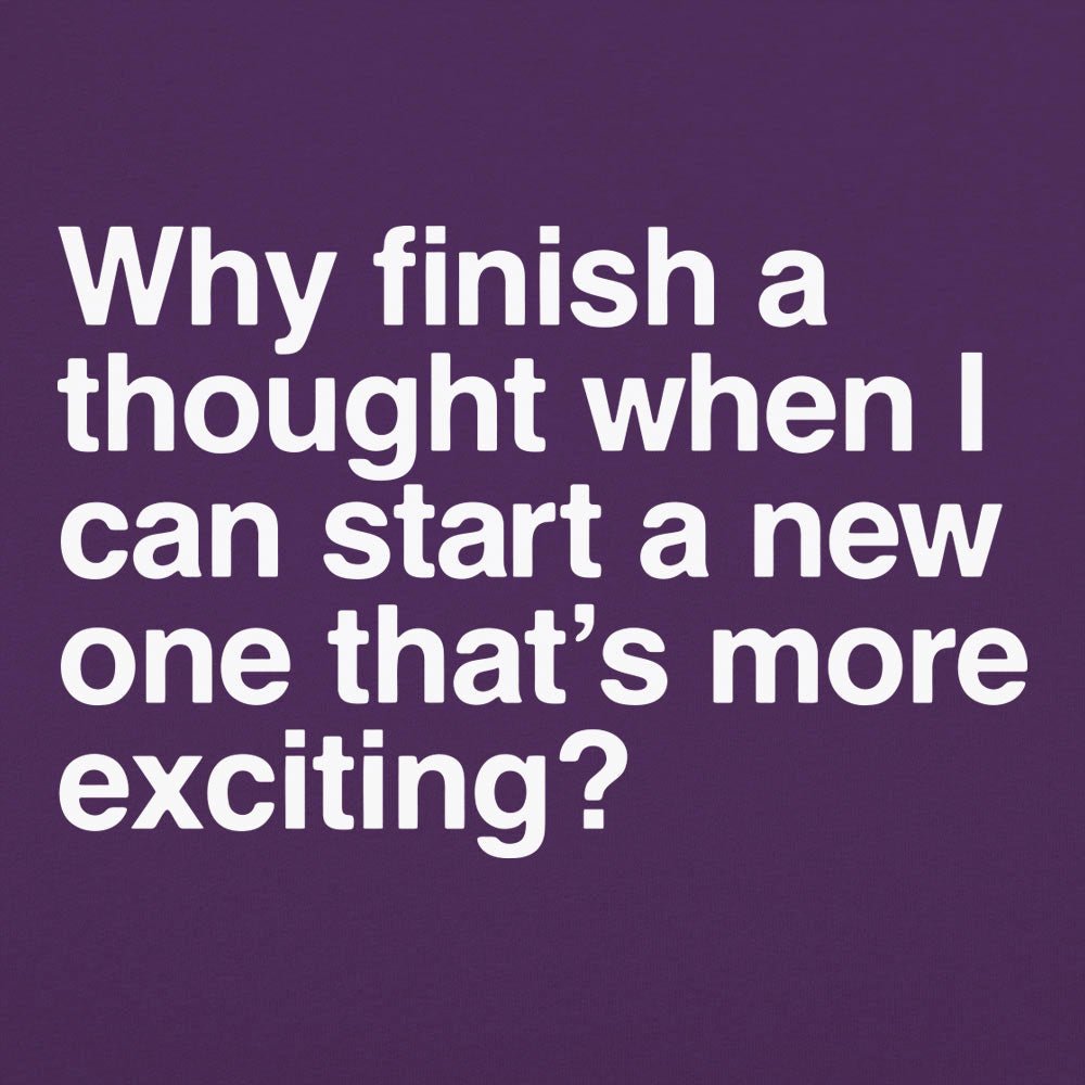 Finish a Thought - 6DollarShirts