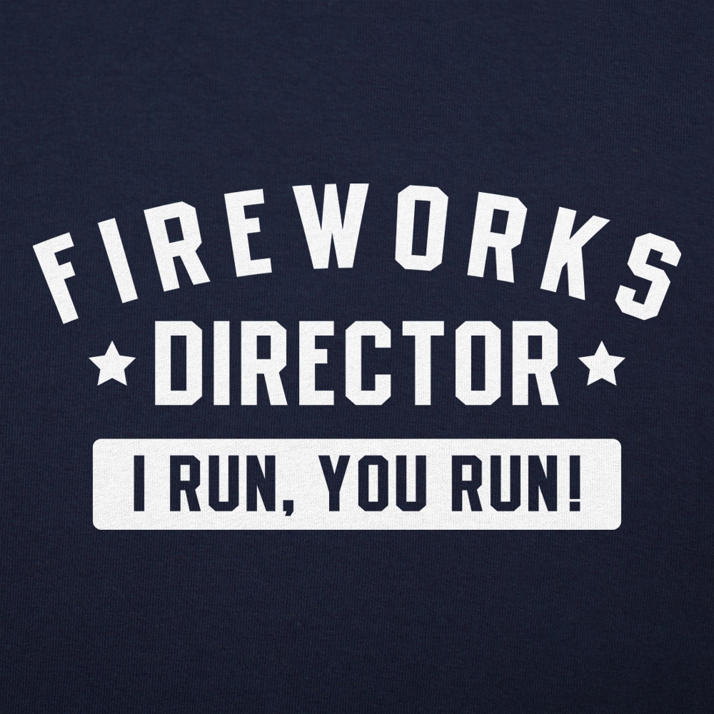 Fireworks Director - 6DollarShirts