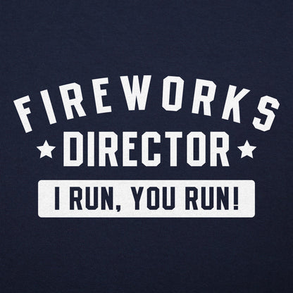 Fireworks Director - 6DollarShirts