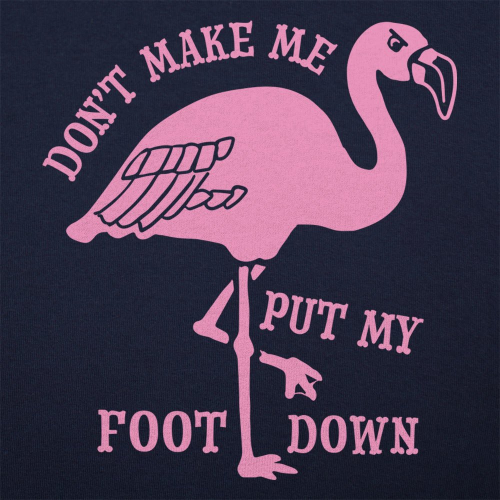 Flamingo Foot Down - 6DollarShirts