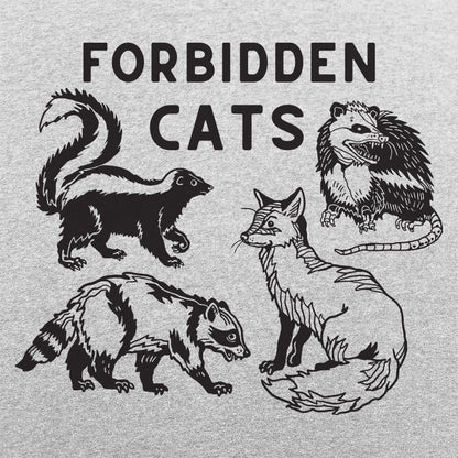 Forbidden Cats Skunk Fox Raccoon and Opossum