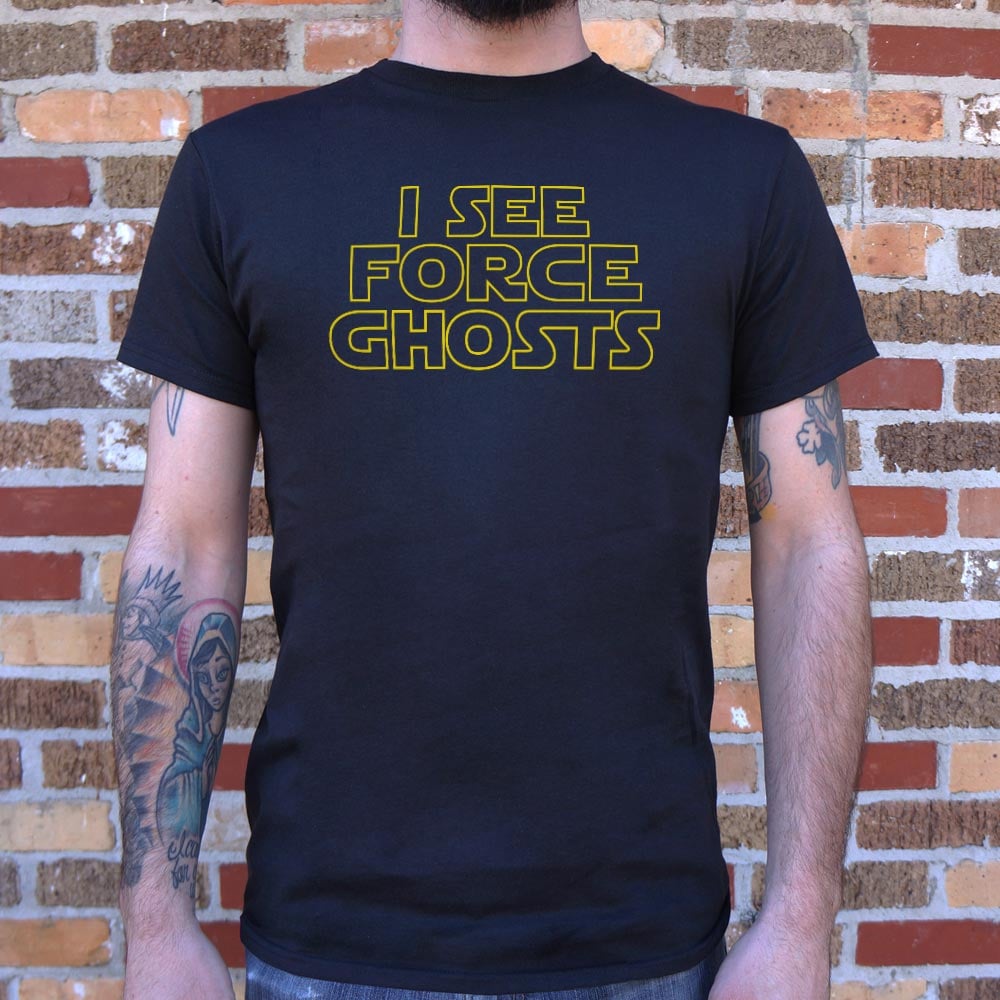 Force Ghosts - 6DollarShirts