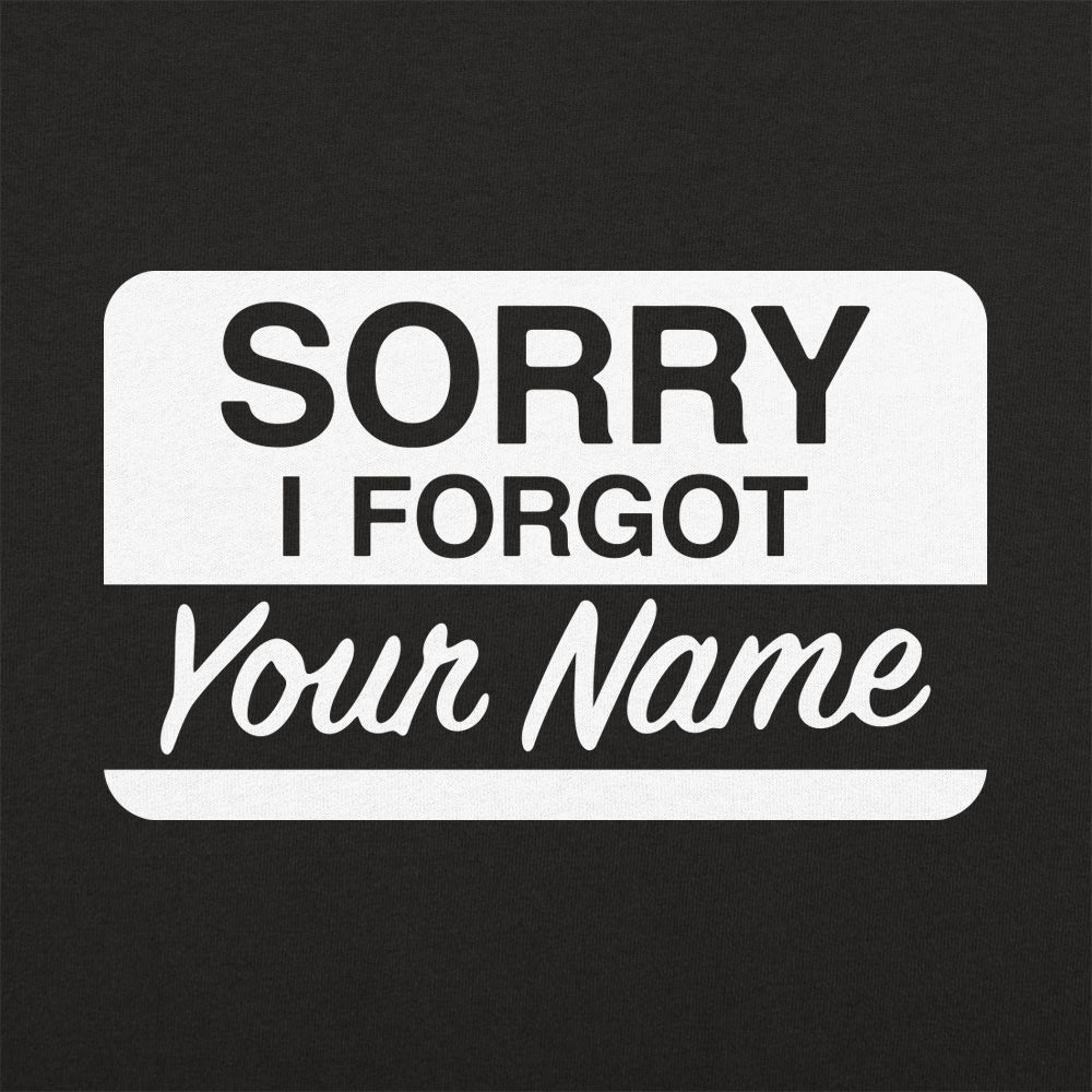 Forgot Your Name Tag - 6DollarShirts