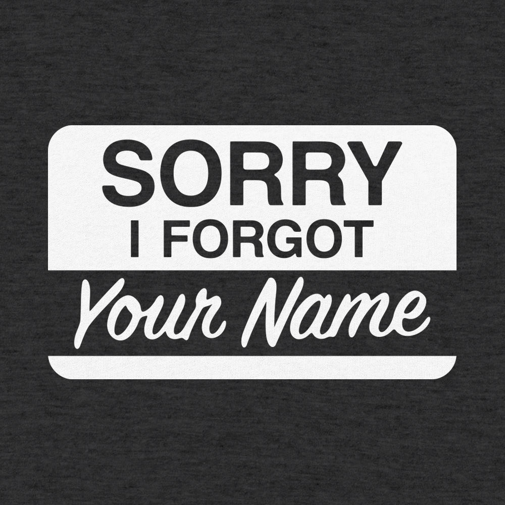 Forgot Your Name Tag - 6DollarShirts