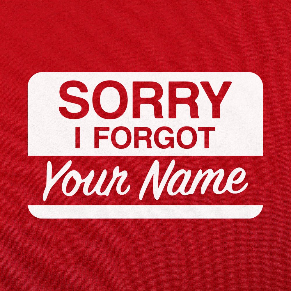Forgot Your Name Tag - 6DollarShirts