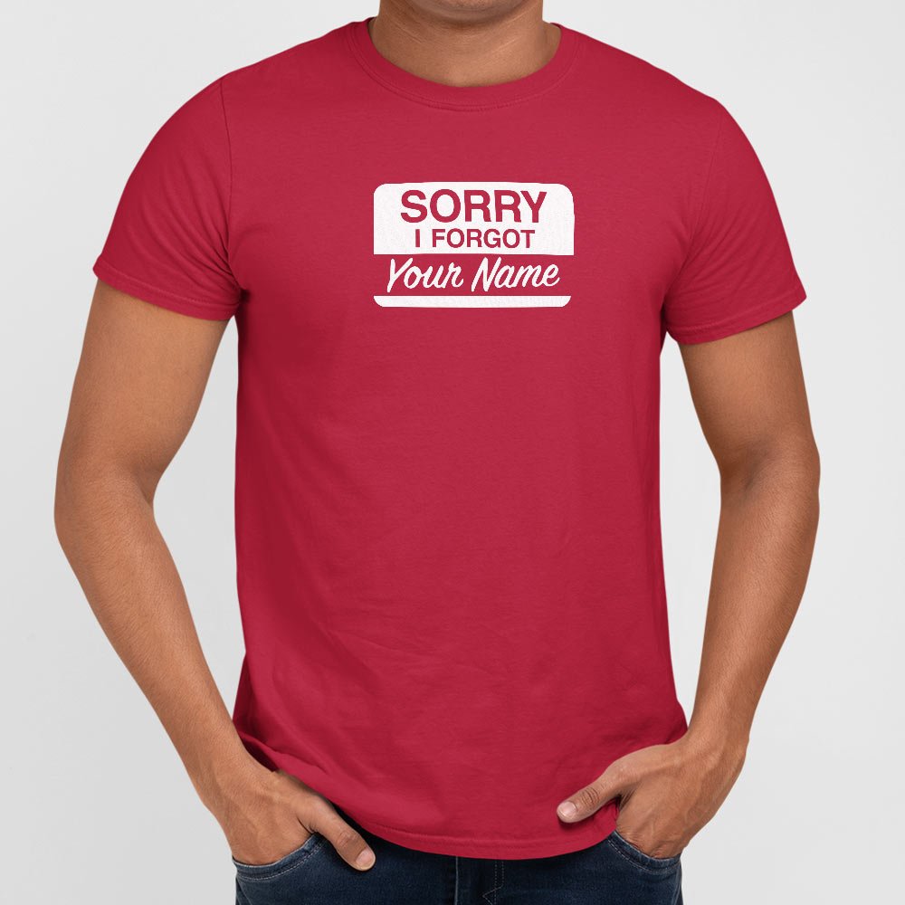 Forgot Your Name Tag - 6DollarShirts