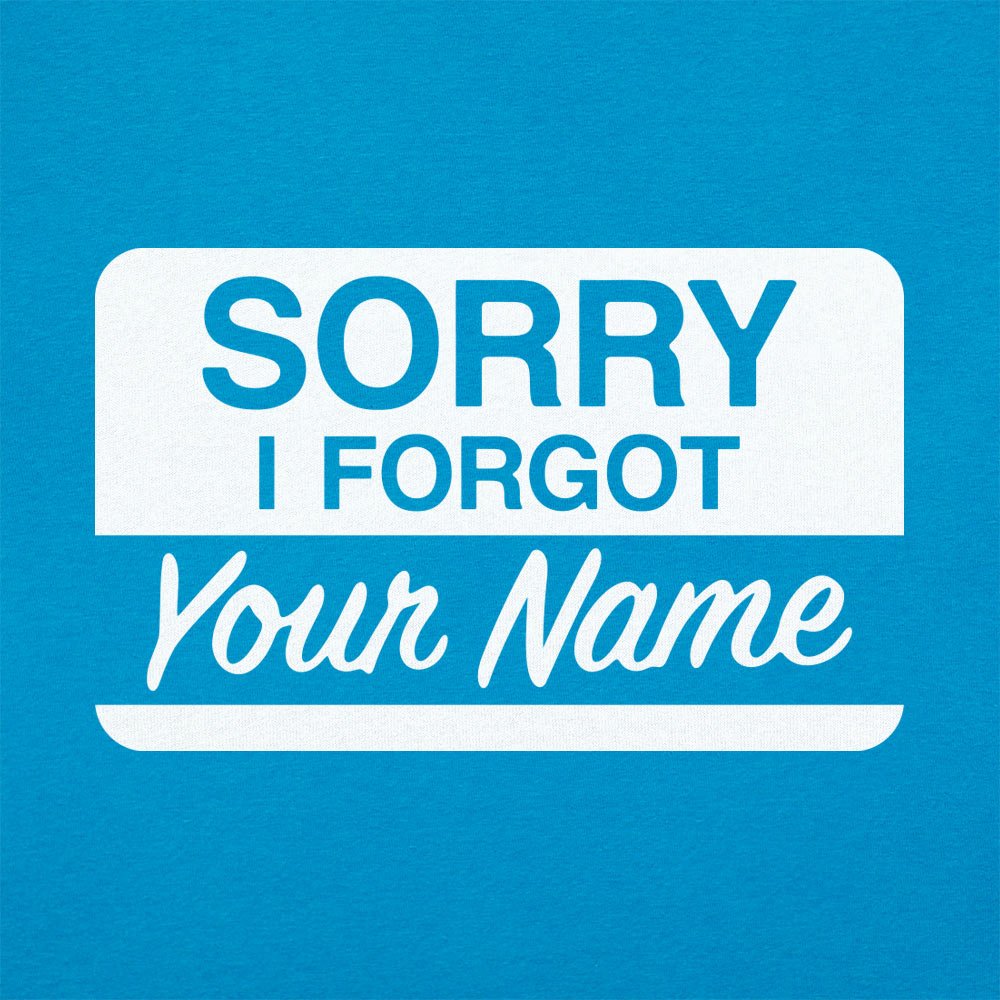 Forgot Your Name Tag - 6DollarShirts