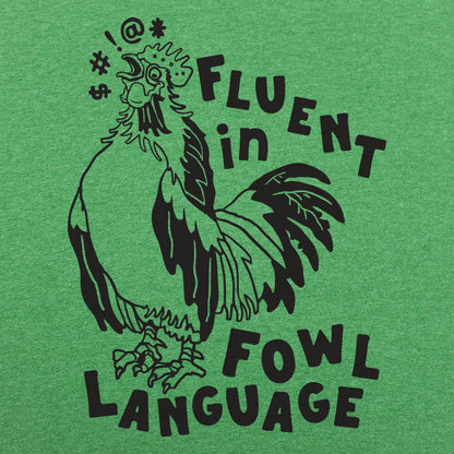 Fowl Language - 6DollarShirts