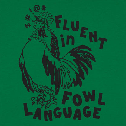 Fowl Language - 6DollarShirts
