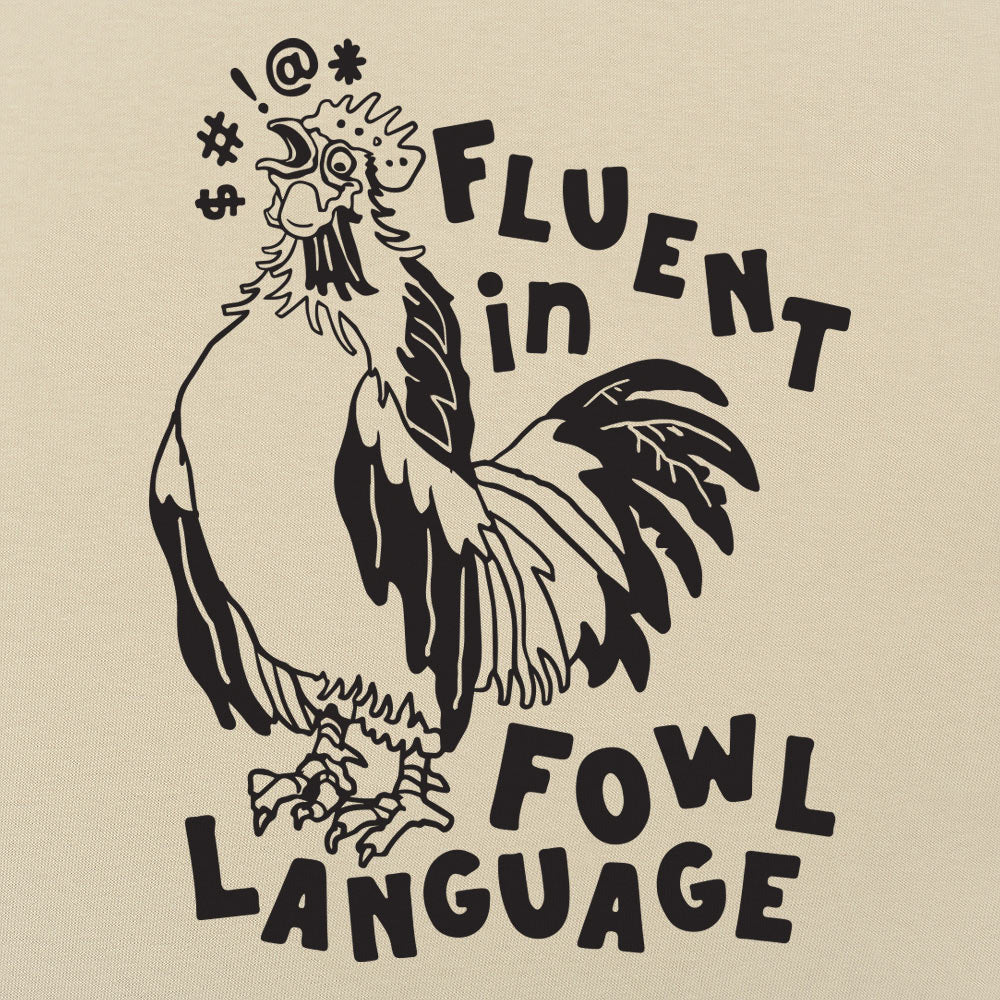 Fowl Language - 6DollarShirts