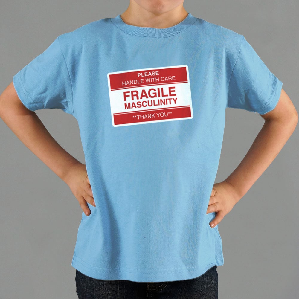 Fragile Masculinity - 6DollarShirts