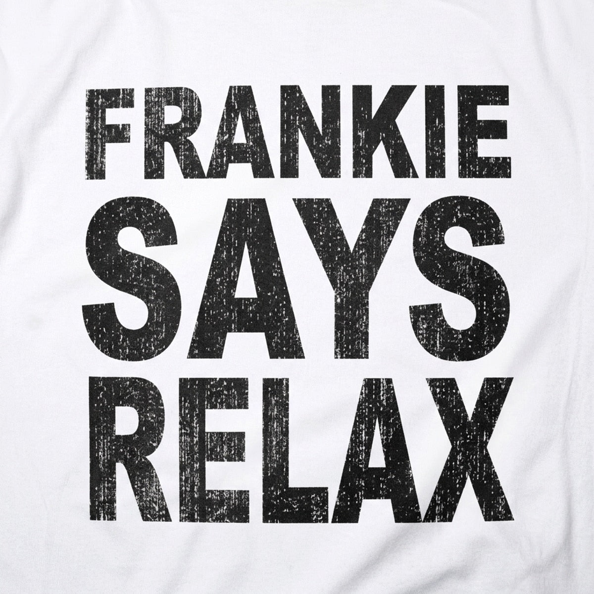 Frankie Says Relax Retro 80s Slogan detail