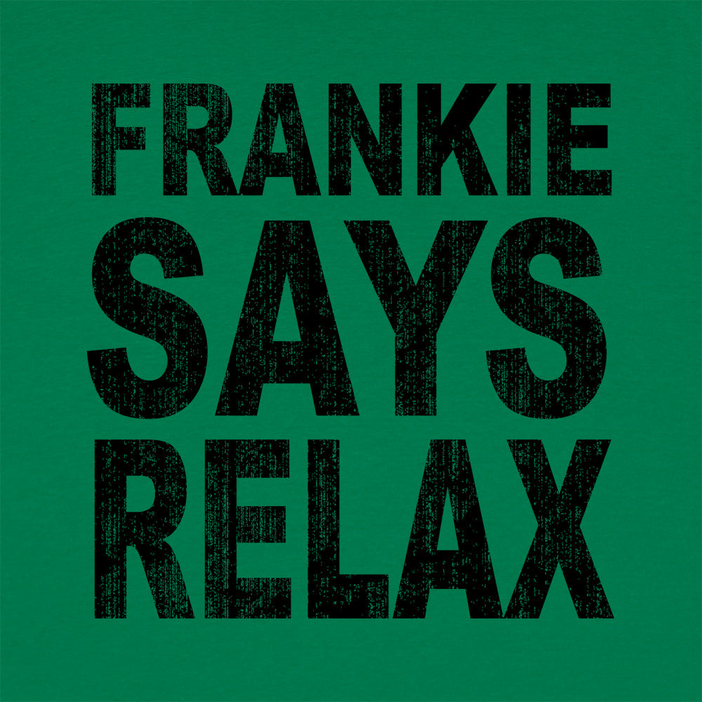 Frankie Says Relax