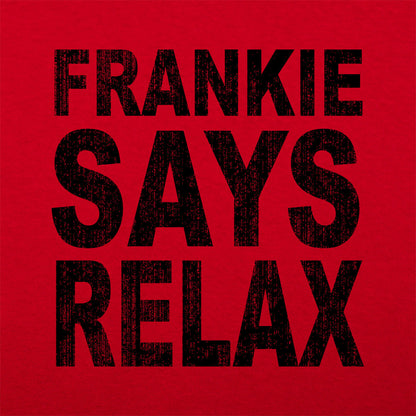 Frankie Says Relax Retro 80s Slogan