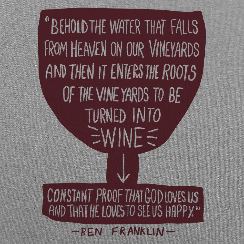 Franklin Wine Quote - 6DollarShirts
