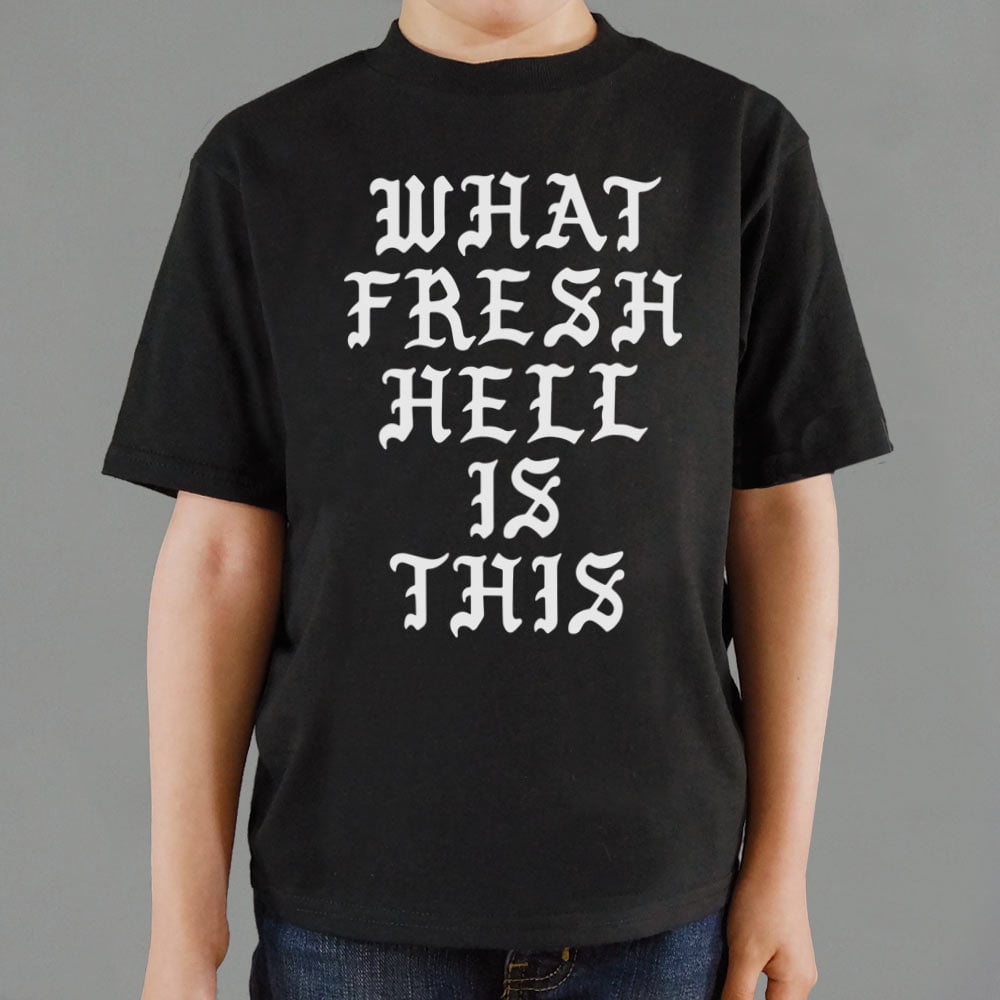 Fresh Hell - 6DollarShirts