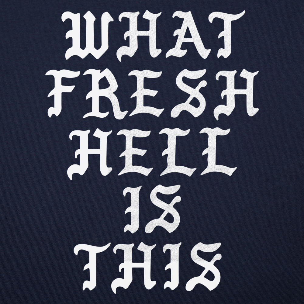 Fresh Hell - 6DollarShirts