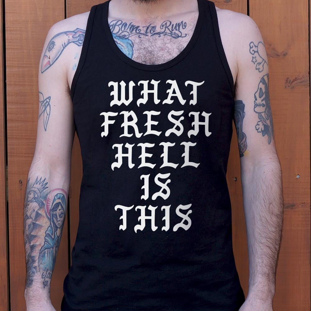 Fresh Hell - 6DollarShirts