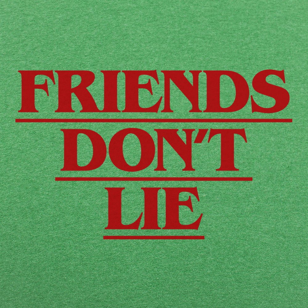 Friends Don't Lie
