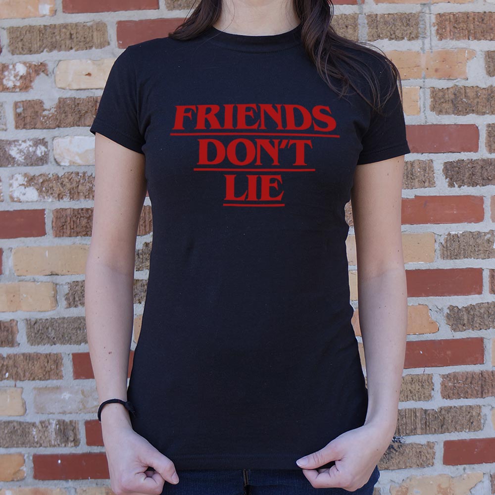 Friends Don't Lie