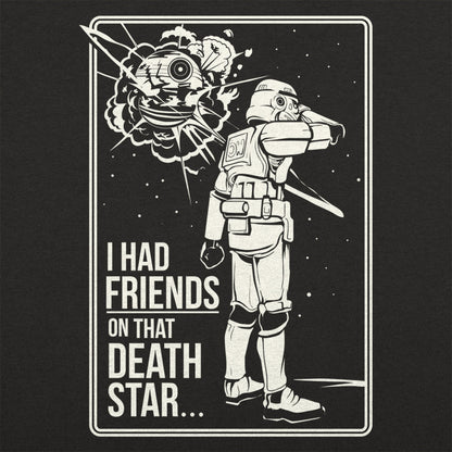 I Had Friends on That Death Star