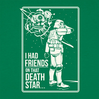 I Had Friends on That Death Star