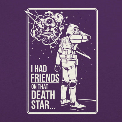 I Had Friends on That Death Star