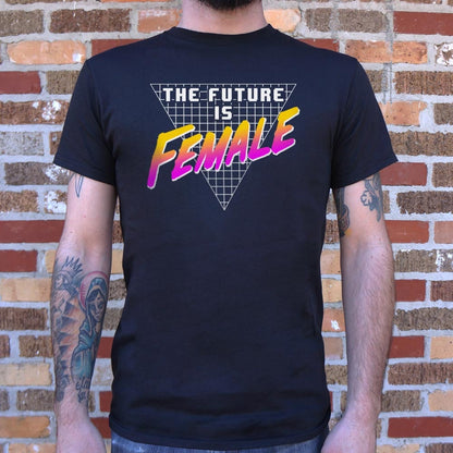 Future Is Female Full Color - 6DollarShirts