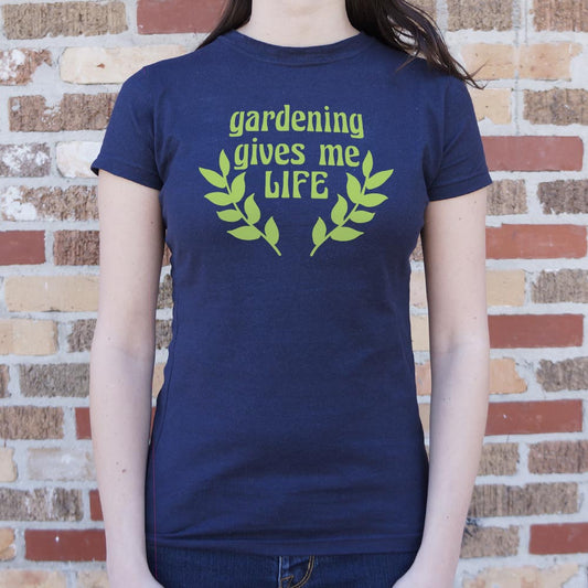 Gardening Gives Me Life - 6DollarShirts