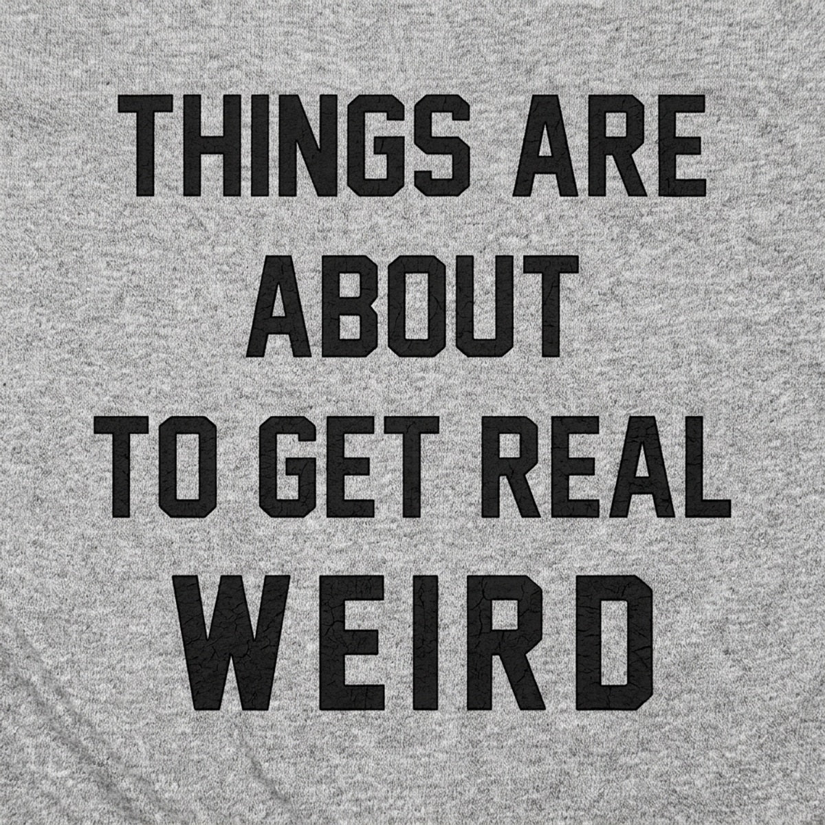 Get Real Weird detail