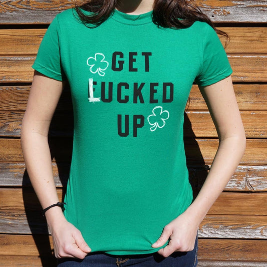 Get Lucked Up - 6DollarShirts