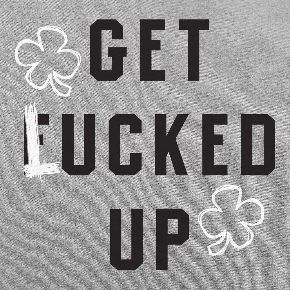 Get Lucked Up - 6DollarShirts