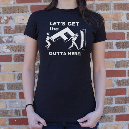Let's Get the F Outta Here graphic Women's T-Shirt in Midnight