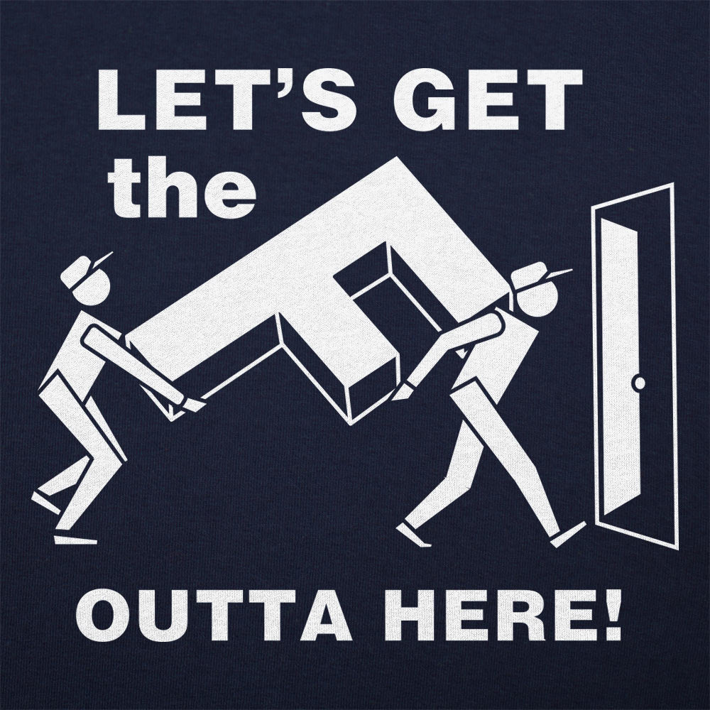 Let's Get the F Outta Here graphic Unisex Heavyweight T-Shirt in Navy Blue