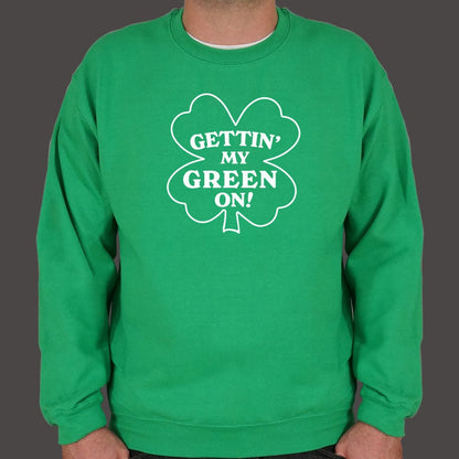 Gettin' My Green On - 6DollarShirts