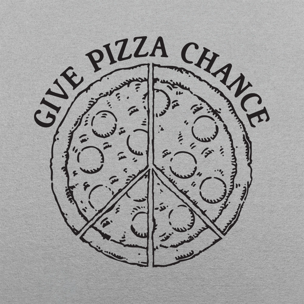 Give Pizza Chance
